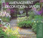 Couverture du livre « L'Amenagement Decoratif Du Jardin » de Robin Williams aux éditions Maison Rustique