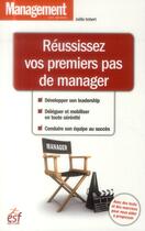 Couverture du livre « Réussissez vos premiers pas de manager » de Joelle Imbert aux éditions Esf