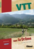 Couverture du livre « VTT dans la Drôme » de Buffet+Gardey aux éditions Glenat