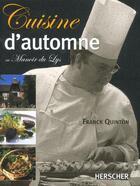 Couverture du livre « Cuisine d'automne - au manoir du lys » de Quinton/Houdon aux éditions Herscher