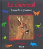 Couverture du livre « Chevreuil, farouche et gracieux (le) » de Pascale Hédelin aux éditions Milan