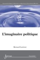 Couverture du livre « L'imaginaire politique » de Bernard Lamizet aux éditions Hermes Science