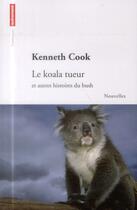 Couverture du livre « Le koala tueur ; et autres histoires du bush » de Kenneth Cook aux éditions Autrement