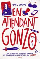 Couverture du livre « En attendant Gonzo » de Dave Cousins aux éditions Bayard Jeunesse