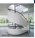 Couverture du livre « La villa Savoye » de Dominique Amouroux aux éditions Editions Du Patrimoine