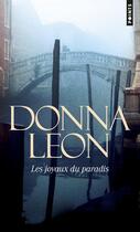 Couverture du livre « Les joyaux du paradis » de Donna Leon aux éditions Points