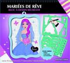 Couverture du livre « Mariées de rêve ; bloc à dessin récréatif » de  aux éditions Cerise Bleue