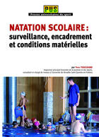 Couverture du livre « Natation scolaire ; surveillance, encadrement et conditions matérielles » de Yves Touchard aux éditions Territorial