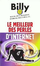 Couverture du livre « Le Meilleur Des Perles D'Internet Medecine » de Billy aux éditions Michel Lafon