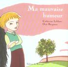 Couverture du livre « Ma mauvaise humeur » de Leblanc Catherine et Bergman Orit aux éditions Rouergue