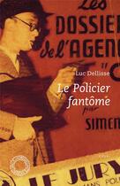 Couverture du livre « Le policier fantôme » de Luc Dellisse aux éditions Espace Nord