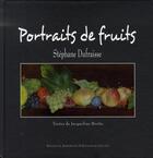 Couverture du livre « Portraits de fruits » de Stephane Dufraisse aux éditions Barthelemy Alain