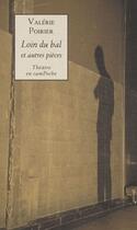 Couverture du livre « Loin du bal et autres pièces » de Valerie Poirier aux éditions Bernard Campiche