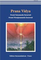 Couverture du livre « Prana Vidya » de Swami Satyananda Saraswati et Swami Niranjanananda Saraswati aux éditions Satyanandashram
