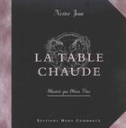 Couverture du livre « La Table Chaude » de Nestor Jean aux éditions Hors Commerce