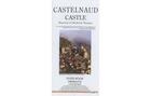 Couverture du livre « Castelnaud castle » de Claverie/Rego/Renaud aux éditions Fragile