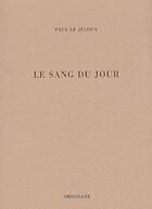 Couverture du livre « Sang du jour » de Le Jeloux Paul aux éditions Obsidiane