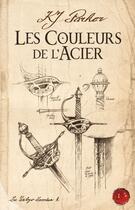 Couverture du livre « La trilogie Loredan Tome 1 : les couleurs de l'acier » de K J Parker aux éditions Bragelonne