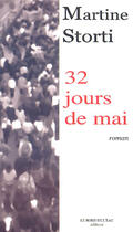 Couverture du livre « 32 Jours de Mai » de Martine Storti aux éditions Bord De L'eau