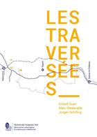 Couverture du livre « Les traversees » de Guez/Medevielle aux éditions Pnrnm