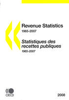 Couverture du livre « Revenue statistics 1965-2007 - 2008 edition - special feature : taxing power of sub-central governme » de  aux éditions Ocde