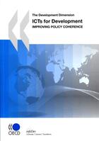 Couverture du livre « The development dimension ; ICTs for development ; improving policy coherence » de  aux éditions Ocde