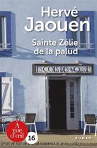 Couverture du livre « Sainte Zélie de la Palud » de Herve Jaouen aux éditions A Vue D'oeil