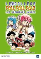 Couverture du livre « Le collège fou, fou, fou ; les premières années Tome 2 » de Motoei Shinzawa aux éditions Black Box