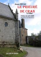 Couverture du livre « LE PRIEURÉ DE CRAN » de Jean Pétat aux éditions Donjon Editions