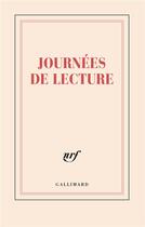 Couverture du livre « Journées de lecture » de Collectif Gallimard aux éditions Gallimard