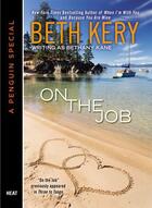 Couverture du livre « On the Job (Novella) » de Beth Kery aux éditions Penguin Group Us
