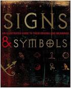 Couverture du livre « Signs and Symbols ; An Illustrated Guide to Their Origins and Meanings » de Miranda Bruce-Mitford aux éditions Dorling Kindersley Uk