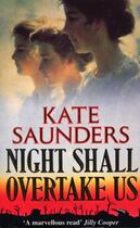 Couverture du livre « Night Shall Overtake Us » de Kate Saunders aux éditions Random House Digital