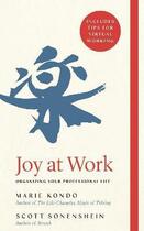 Couverture du livre « JOY AT WORK - ORGANIZING YOUR PROFESSIONAL LIFE » de Marie Kondo et Scott Sonenshein aux éditions Bluebird
