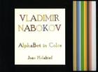 Couverture du livre « Vladimir nabokov alphabet in color » de Nabokov/Boyd aux éditions Gingko Press