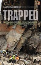 Couverture du livre « Trapped: Remarkable Stories of Survival from the 2011 Canterbury » de Van Beynen Martin aux éditions Penguin Books Ltd Digital