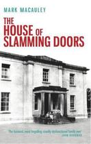 Couverture du livre « The House of Slamming Doors » de Macauley Mark aux éditions Lilliput Press Digital