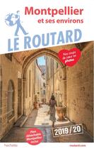 Couverture du livre « Montpellier ; et ses environs (édition 2019/2020) » de Collectif Hachette aux éditions Hachette Tourisme