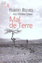 Couverture du livre « Mal de terre » de Frederic Lenoir et Hubert Reeves aux éditions Seuil