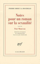 Couverture du livre « Notes pour un roman sur la sexualité ; parc Monceau » de Drieu La Rochelle P. aux éditions Gallimard