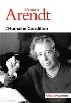 Couverture du livre « L'humaine condition » de Hannah Arendt aux éditions Gallimard