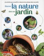 Couverture du livre « Observer la nature dans son jardin » de Martin Cox aux éditions Gallimard-jeunesse