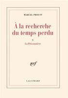 Couverture du livre « À la recherche du temps perdu Tome 5 : la prisonnière » de Marcel Proust aux éditions Gallimard