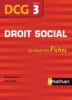 Couverture du livre « Droit social ; épreuve 3 ; DCG ; le cours en fiches 2011 » de Nathalie Hector aux éditions Nathan