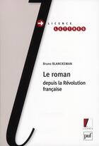 Couverture du livre « Le roman depuis la Révolution française » de Bruno Blanckeman aux éditions Puf