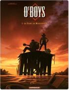 Couverture du livre « O'Boys Tome 1 : le sang du Mississippi » de Philippe Thirault et Steve Cuzor aux éditions Dargaud