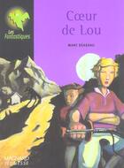 Couverture du livre « Coeur De Lou » de Marc Seassau aux éditions Magnard