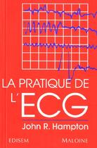 Couverture du livre « La pratique de l'ecg » de John Hampton aux éditions Maloine