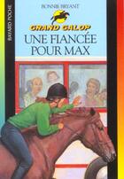 Couverture du livre « Grand galop t.628 ; une fiancée pour Max » de Bonnie Bryant aux éditions Bayard Jeunesse