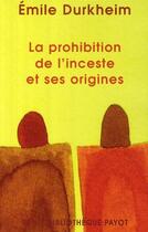 Couverture du livre « La prohibition de l'inceste et ses origines » de Emile Durkheim aux éditions Rivages